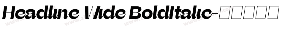 Headline Wide BoldItalic字体转换